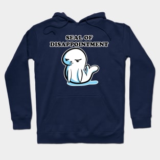 Seal of Disappointment Hoodie